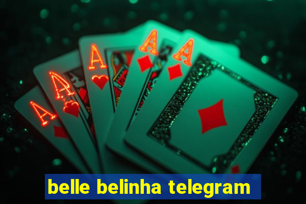 belle belinha telegram