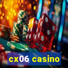 cx06 casino