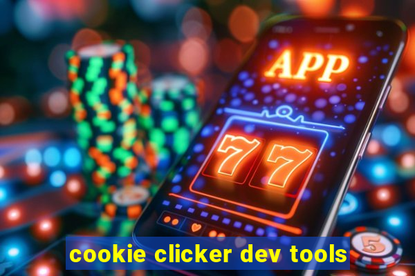 cookie clicker dev tools