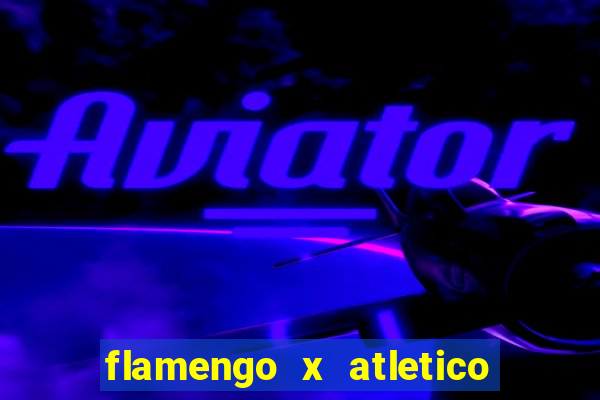 flamengo x atletico mineiro futemax