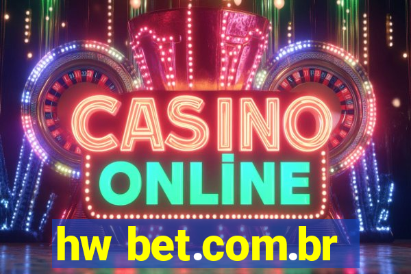 hw bet.com.br