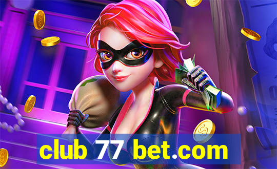 club 77 bet.com