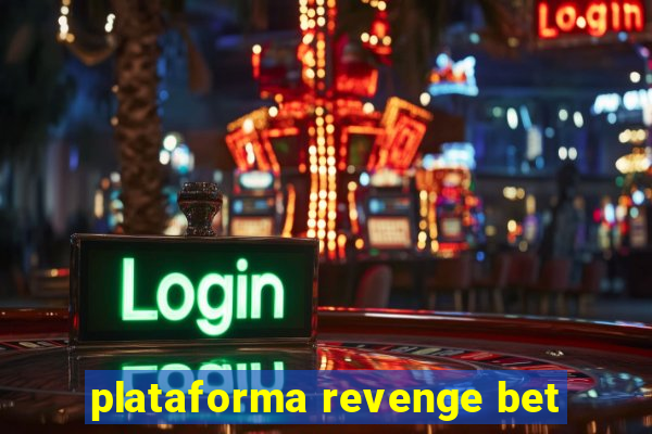 plataforma revenge bet