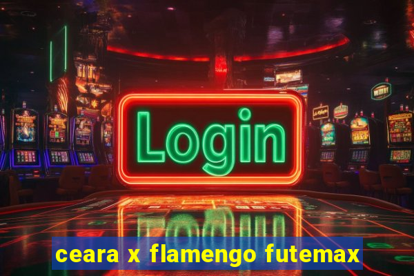 ceara x flamengo futemax