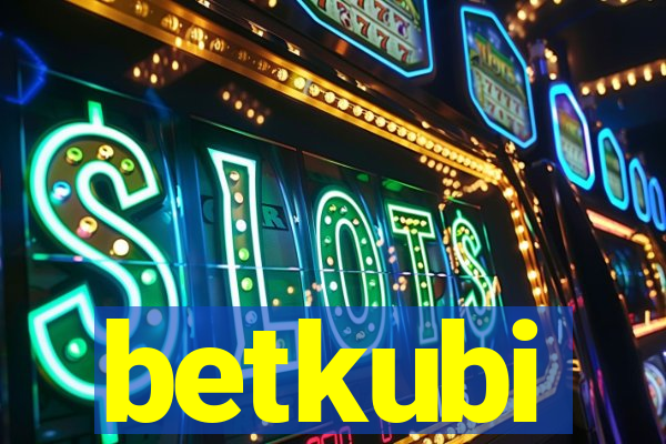 betkubi