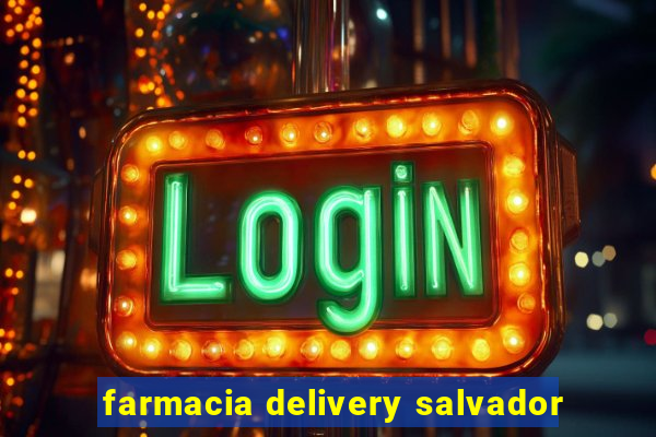 farmacia delivery salvador