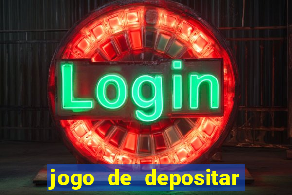 jogo de depositar 5 reais