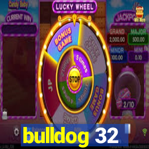 bulldog 32