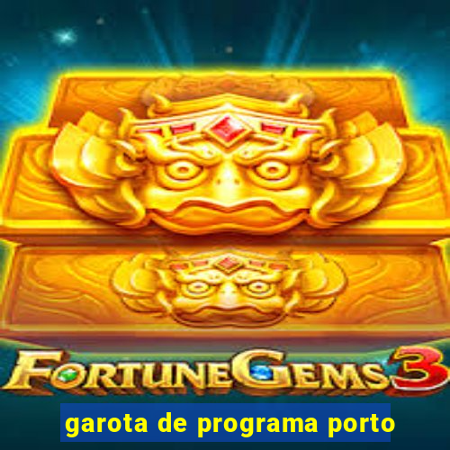 garota de programa porto