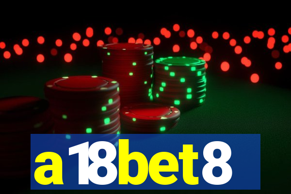 a18bet8