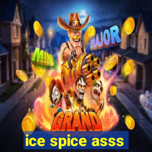 ice spice asss