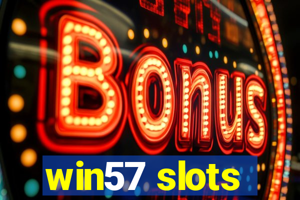 win57 slots