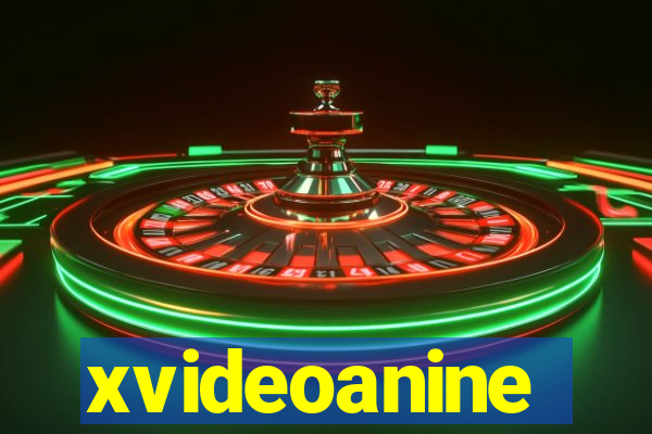 xvideoanine