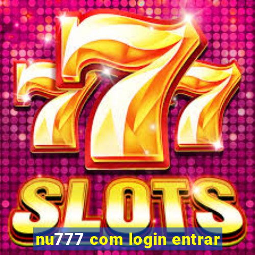 nu777 com login entrar