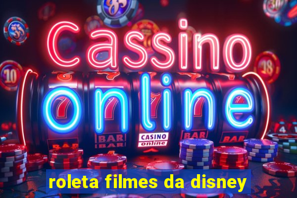 roleta filmes da disney