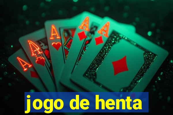 jogo de henta