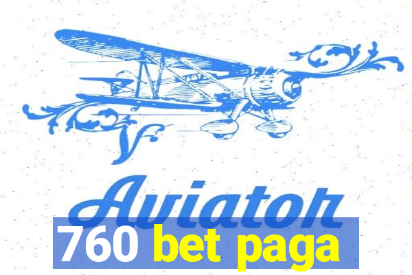 760 bet paga