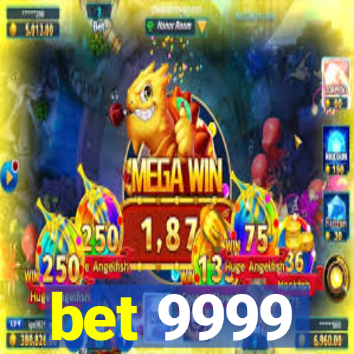 bet 9999