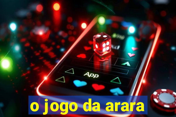 o jogo da arara