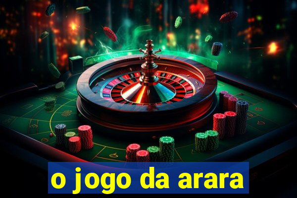 o jogo da arara