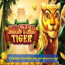 7 rabbit plataforma Informational