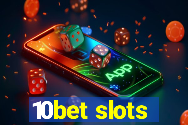 10bet slots