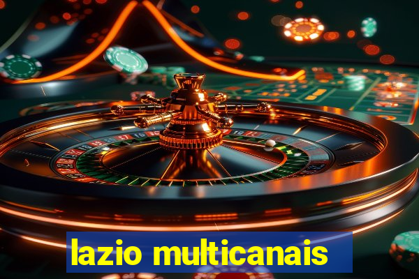 lazio multicanais