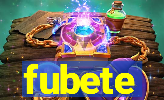 fubete