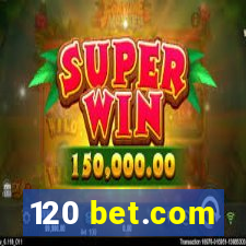 120 bet.com