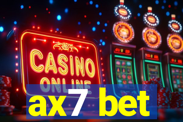 ax7 bet