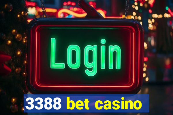 3388 bet casino