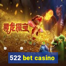 522 bet casino