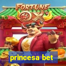 princesa bet