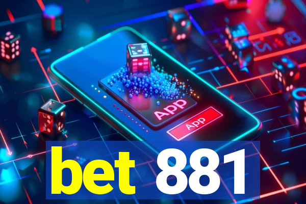 bet 881