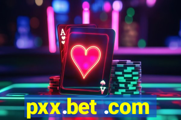 pxx.bet .com