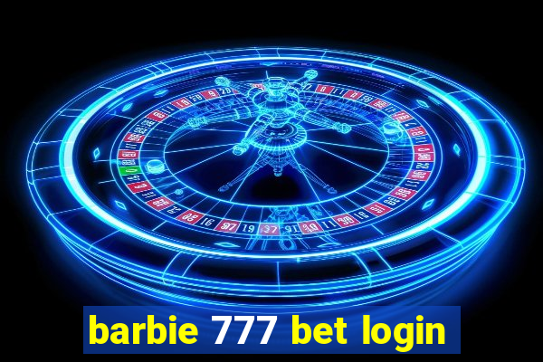 barbie 777 bet login