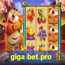 giga bet pro