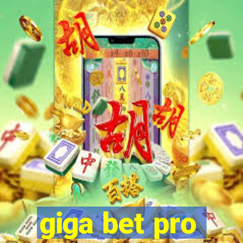 giga bet pro