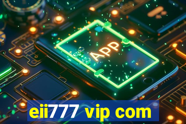 eii777 vip com