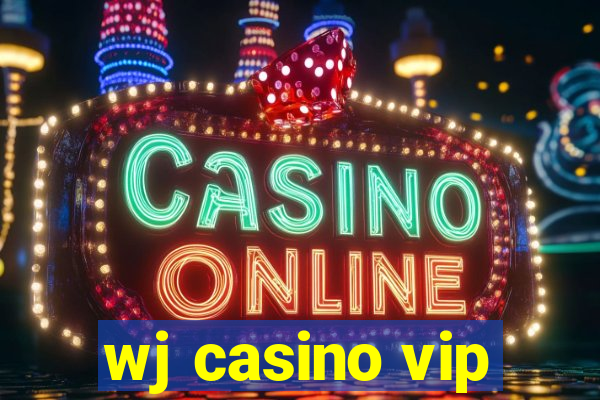 wj casino vip