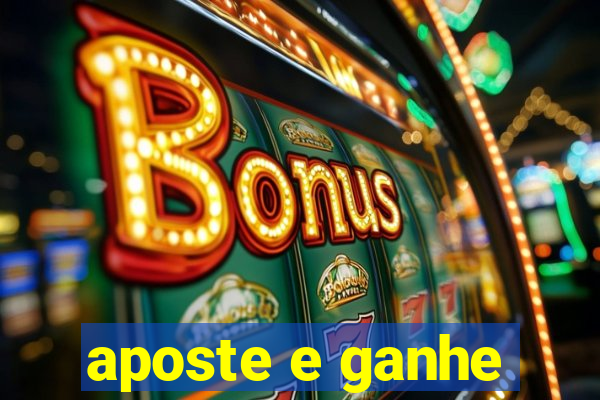 aposte e ganhe