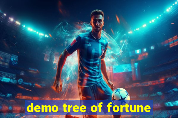 demo tree of fortune