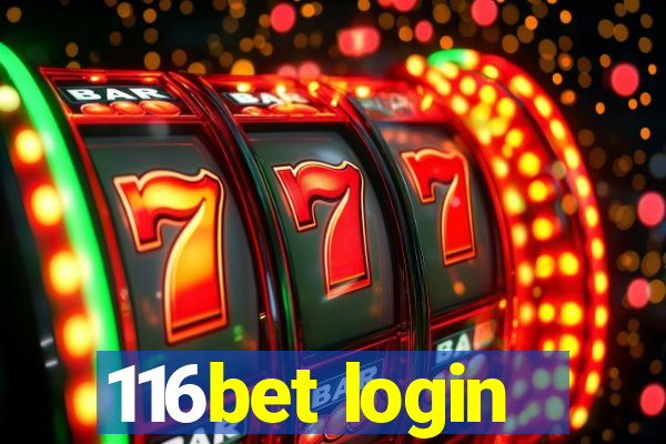 116bet login