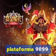 plataforma 9099