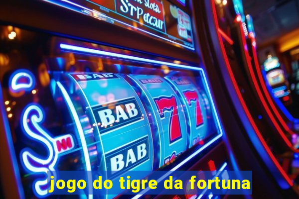 jogo do tigre da fortuna