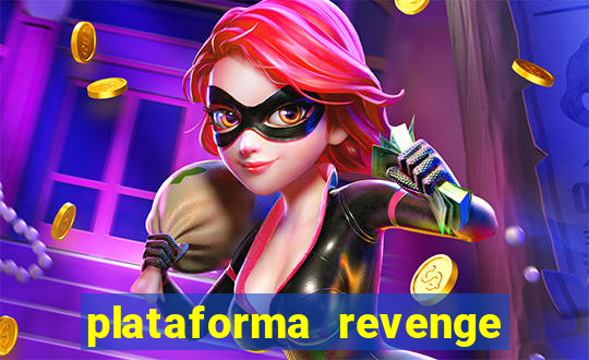 plataforma revenge tigrinho 2