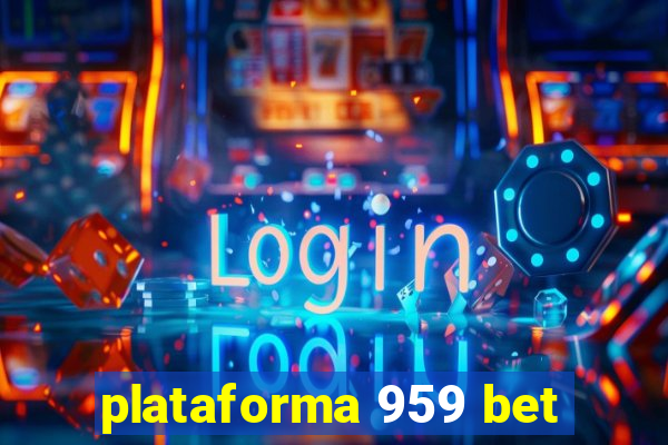 plataforma 959 bet