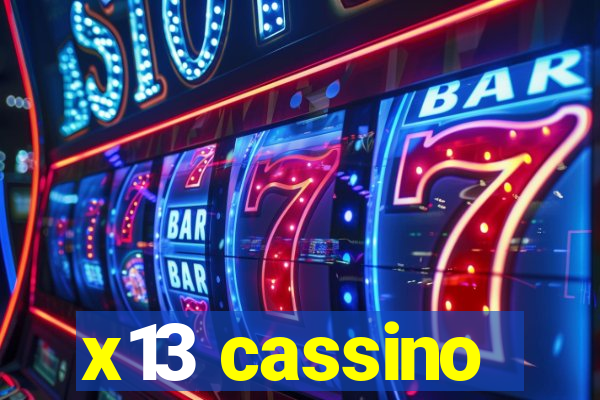 x13 cassino