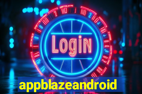 appblazeandroid