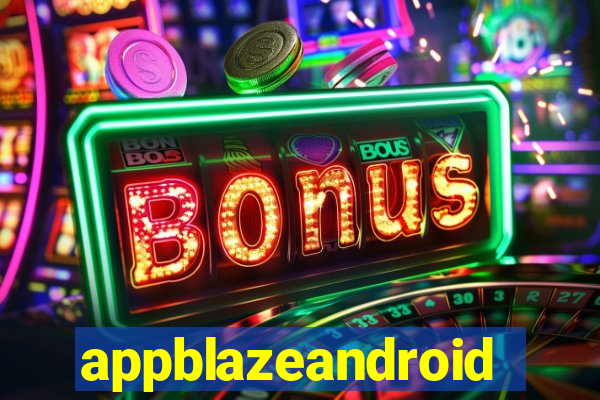 appblazeandroid